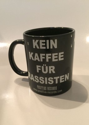 Tasse "KEIN KAFFEE FÜR RASSISTEN" Tasse "KEIN KAFFEE FÜR RASSISTEN"