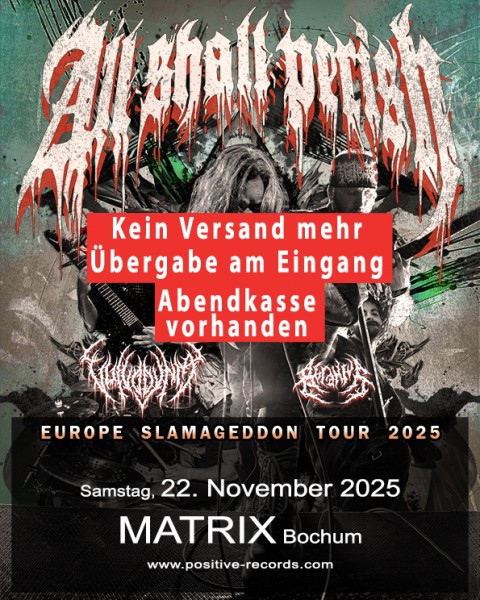 22.11.2025 - ALL SHALL PERISH - Abendkasse vorhanden